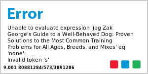 Zak George's Guide to a Well-Behaved Dog: Proven Solutions to the Most Common Training Problems for All Ages, Breeds, and Mixes